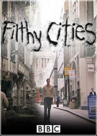 Грязные города — Filthy Cities (2011)