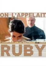 Ее звали Руби — On l&#039;appelait Ruby (2017)