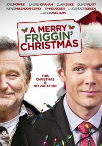 Это, блин, рождественское чудо — A Merry Friggin&#039; Christmas (2014)