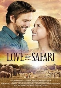 Любовь с сафари — Love on Safari (2018)