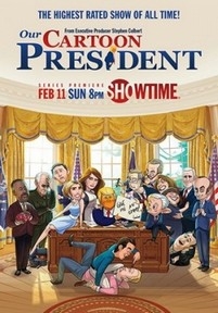 Наш мультяшный президент — Our Cartoon President (2017)