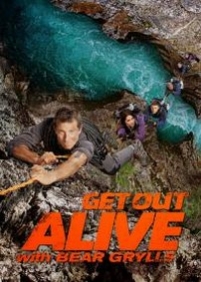 Выбраться живым — Get Out Alive with Bear Grylls (2013)