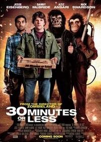 Успеть за 30 минут — 30 Minutes or Less (2011)