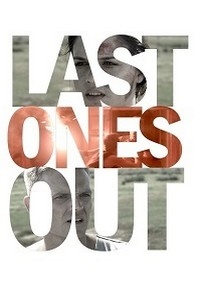 Последние беглецы — Last Ones Out (2016)