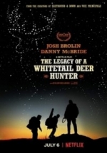 Наследие охотника на белохвостого оленя — The Legacy of a Whitetail Deer Hunter (2018)