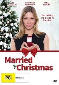 Выйти замуж до Рождества — Married by Christmas (2016)