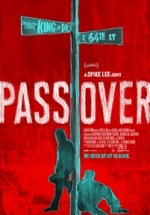 Мы уходим — Pass Over (2018)