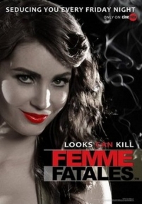 Роковые красотки — Femme Fatales (2011-2012) 1,2 сезоны