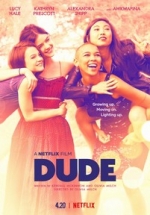 Чувак — Dude (2018)