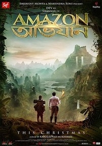 Амазонские приключения — Amazon Obhijaan (2017)