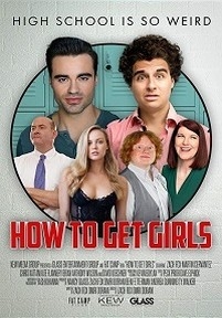 Как подцепить девчонок — How to Get Girls (2017)