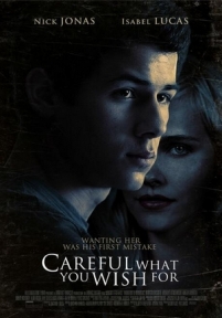 Осторожнее с желаниями — Careful What You Wish For (2015)