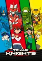 Рыцари Тенкай — Tenkai Knights (2013)