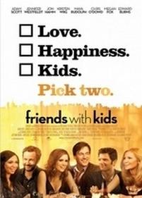 Дети сексу не помеха — Friends with Kids (2011)