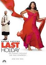 Последний отпуск — Last Holiday (2006)